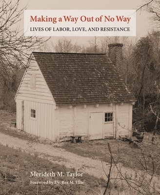 bokomslag Making a Way Out of No Way: Lives of Labor, Love, and Resistance