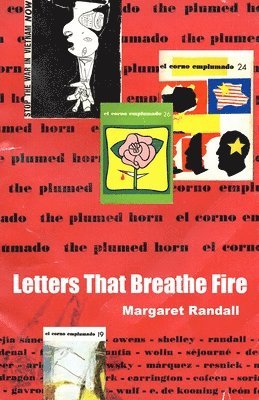 Letters That Breathe Fire: El Corno Emplumado / The Plumed Horn