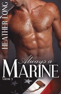 Always a Marine: Volume Three
