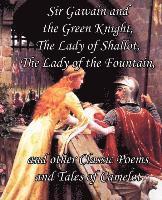 Alfred Tennyson, Layamon - Sir Gawain and the Green Knight, the Lady of Shallot, the Lady of the Fountain, and Other Classic Poems and Tales of Camelot, Häftad