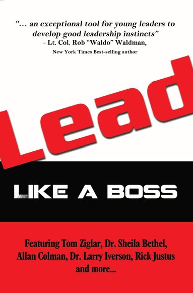 Tom Ziglar, Shiela Bethel - LEAD Like A Boss, Häftad