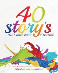 bokomslag 40 Story's: Youth Voices United for Change