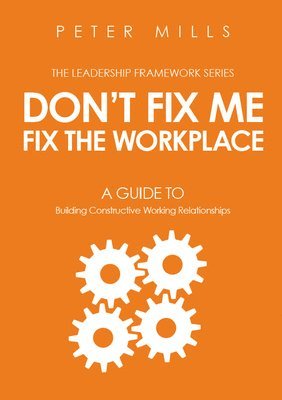 bokomslag Don't Fix Me, Fix the Workplace