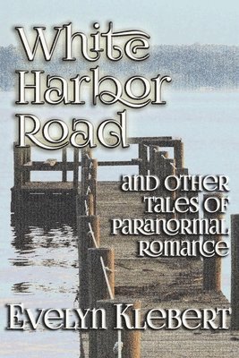 Evelyn Klebert - White Harbor Road, Häftad