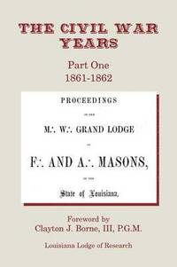 bokomslag The Civil War Years: Part One 1861-1862