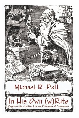 Michael R Poll, Michael R. Poll - In His Own (w)Rite, Häftad