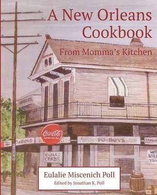 bokomslag A New Orleans Cookbook from Momma's Kitchen