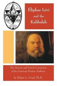 bokomslag Eliphas Levi and the Kabbalah