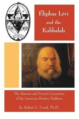 bokomslag Eliphas Levi and the Kabbalah