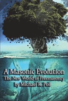 bokomslag A Masonic Evolution