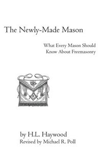 bokomslag The Newly-Made Mason