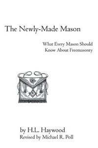 bokomslag The Newly-Made Mason