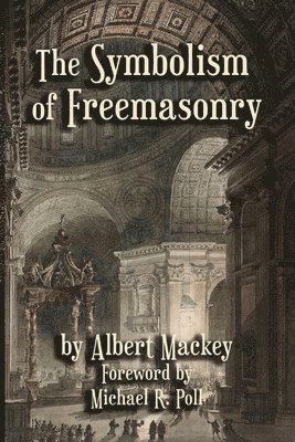 The Symbolism of Freemasonry 1