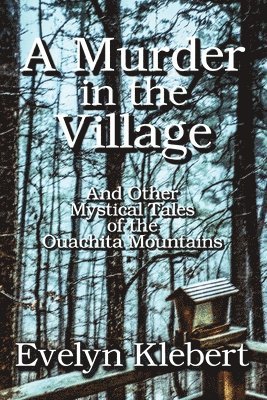 Evelyn Klebert - Murder in the Village, Häftad