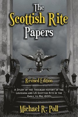The Scottish Rite Papers 1