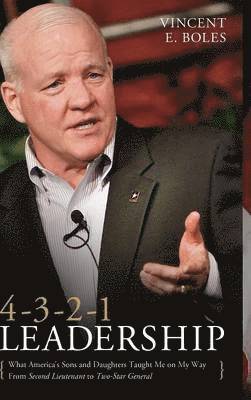 Vincent E Boles - 4-3-2-1 Leadership, Inbunden
