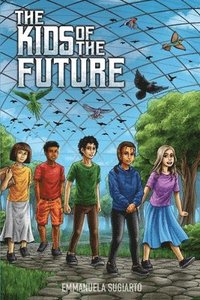 bokomslag The Kids of The Future