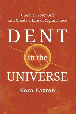 Nora Paxton - Dent in the Universe, Häftad