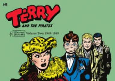 bokomslag Terry and the Pirates: The George Wunder Years Volume 2 (1948-49)