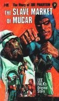 Lee Falk - Story of the Phantom: The Complete Avon Novels Volume 2 The Slave Market of Mucar, Häftad