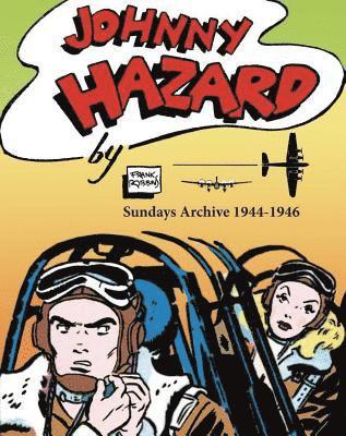 bokomslag Johnny Hazard Sundays Archive 1944-1946