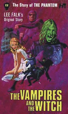 Lee Falk, Eileen Sabrina Herman - Phantom: The Complete Avon Novels: Volume 12: The Vampires and the Witch, Häftad