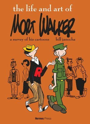 bokomslag Life and Art of Mort Walker