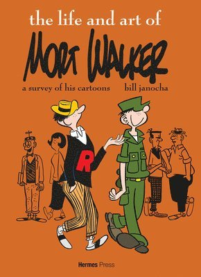 The Life and Art of Mort Walker 1