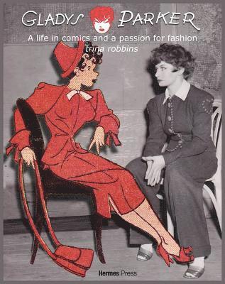 Gladys Parker: A Life in Comics, A Passion for Fashion 1