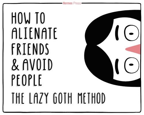 The Lazy Goth Method 1