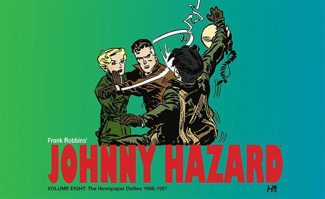 Johnny Hazard The Newspaper Dailies 1956-1957 Volume 8 1