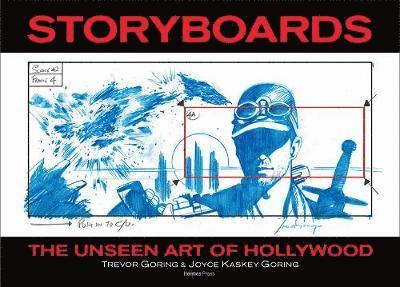 Joyce Kaskey Goring - The Unseen Art of Hollywood: A Retrospective of Film Storyboards, Inbunden
