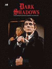 bokomslag Dark Shadows: The Complete Series Volume One, second printing