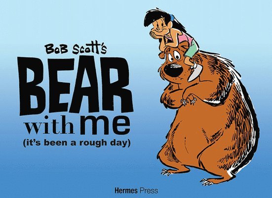 Bob Scott - Bear With Me, Inbunden