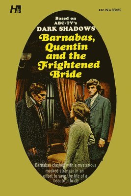 Marilyn Ross - Dark Shadows: Barnabas, Quentin and the Frightened Bride: The Complete Paperback Library Reprint Book 22, Häftad