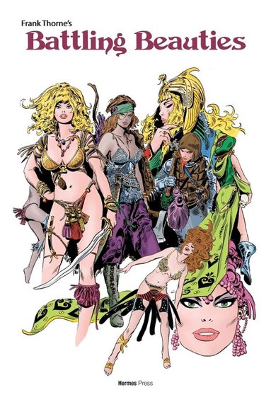Howard LeRoy, Frank Thorne - Frank Thorne’s Battling Beauties Expanded revised edition, Inbunden