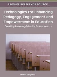 bokomslag Technologies for Enhancing Pedagogy, Engagement and Empowerment in Education