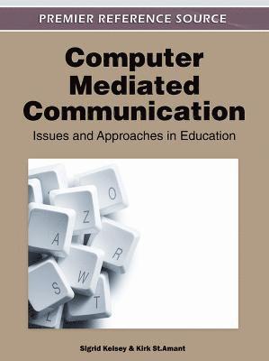 Sigrid Kelsey, Kirk St.Amant - Computer-Mediated Communication, Inbunden