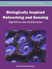 bokomslag Biologically Inspired Networking and Sensing