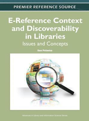 E-Reference Context and Discoverability in Libraries 1