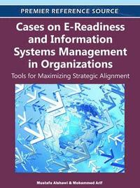 bokomslag Cases on E-Readiness and Information Systems Management in Organizations