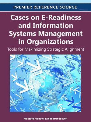 bokomslag Cases on E-Readiness and Information Systems Management in Organizations