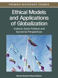 bokomslag Ethical Models and Applications of Globalization