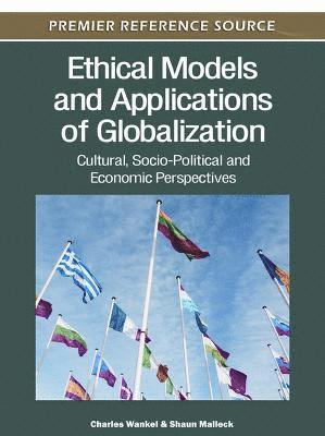 bokomslag Ethical Models and Applications of Globalization