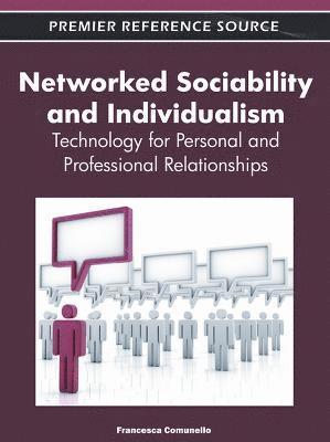 Francesca Comunello - Networked Sociability and Individualism, Inbunden