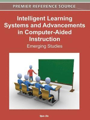 Intelligent Learning Systems and Advancements in Computer-Aided Instruction 1