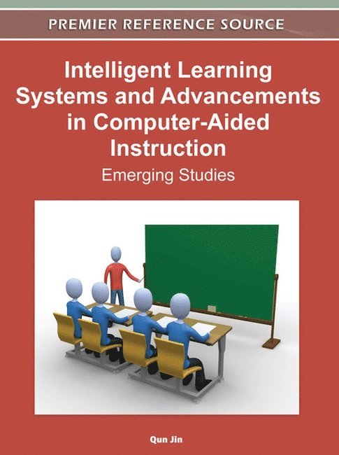 Qun Jin - Intelligent Learning Systems and Advancements in Computer-Aided Instruction, Inbunden