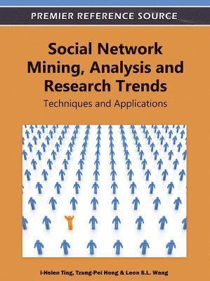 Social Network Mining, Analysis and Research Trends 1