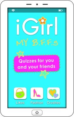 bokomslag iGirl: My B.F.F.s