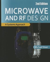 bokomslag MICROWAVE AND RF DESIGN: A Systems Approach, 2nd Edition
